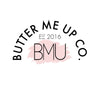 BUTTER ME UP CO.